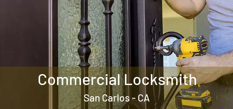  Commercial Locksmith San Carlos - CA