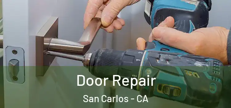 Door Repair San Carlos - CA