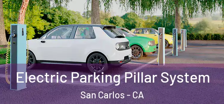 Electric Parking Pillar System San Carlos - CA