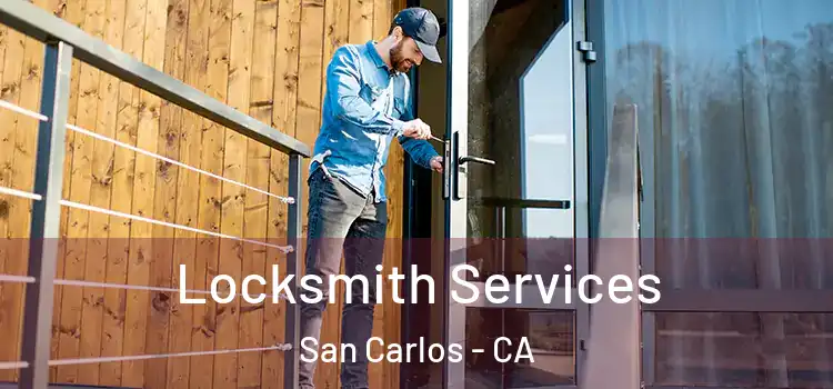 Locksmith Services San Carlos - CA