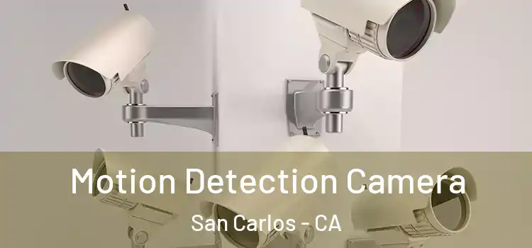  Motion Detection Camera San Carlos - CA