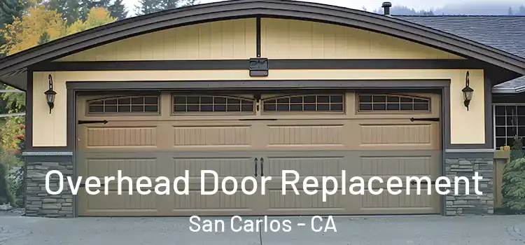  Overhead Door Replacement San Carlos - CA