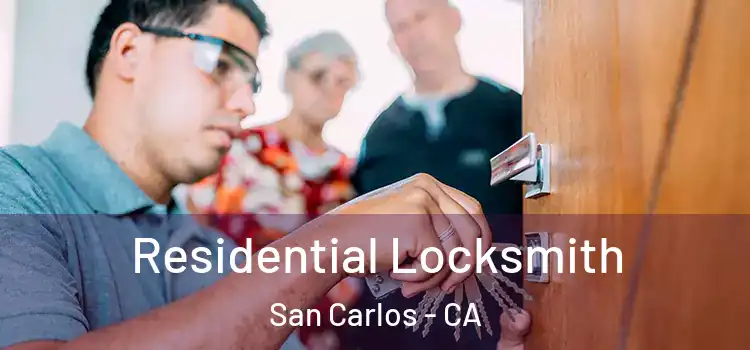 Residential Locksmith San Carlos - CA